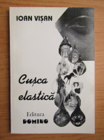 Ioan Visan - Cusca elastica
