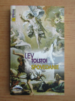 Lev Tolstoi - Spovedanie