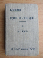 P. Dechambre - Traite de zootechnie (volumul 3, 1913)