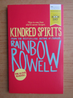 Rainbow Rowell - Kindred spirits