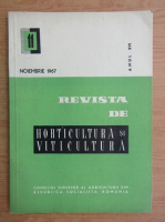 Revista de horticultura si viticultura, anul XVI, nr. 11, noiembrie 1967