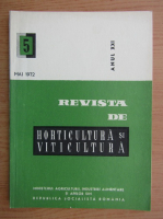 Revista de horticultura si viticultura, anul XXI, nr. 5, mai 1972