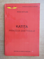 Rozsa Gottlieb - Katita, printesa ghettoului