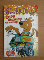 Scooby-Doo, copii bagaciosi ce sunteti
