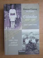 Simion Cismas - Calindar 1937-1981 (volumul 2)