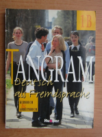 Tangram. Deutsch als Fremdsprache. Kursbuch 1B