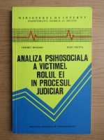 Tiberiu Bogdan - Analiza psihosociala a victimei. Rolul ei in procesul judiciar