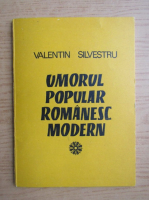 Valentin Silvestru - Umorul popular romanesc modern