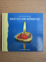 Was ich dir wunche