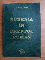 Adrian Pricopi - Rudenia in dreptul roman