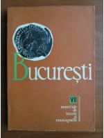 Anticariat: Bucuresti. Materiale de istorie si muzeologie (volumul 7)
