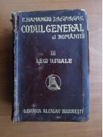 Anticariat: C. Hamangiu - Codul general al Romaniei, volumul 3. Legi uzuale (1907)