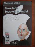 Carmine Callo - Steve Jobs. Secretele inovatiei