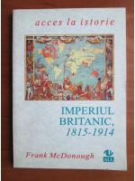 Frank McDonough - Imperiul britanic 1815-1914