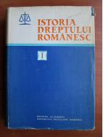 Gheorghe Cront - Istoria dreptului romanesc (volumul 1)