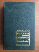 I. Prodan, Al. Buia - Flora mica ilustrata a Romaniei