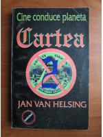 Anticariat: Jan Van Helsing - Cine conduce planeta. Cartea a 2-a