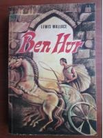 Anticariat: Lewis Wallace - Ben Hur