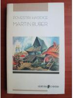 Martin Buber - Povestiri hasidice
