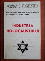 Norman G. Finkelstein - Industria holocaustului