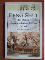Anticariat: Richard Webster - Feng Shui. 101 sfaturi pentru a va aduce fericirea in casa