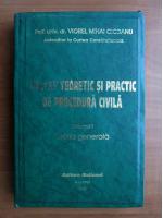 Viorel Mihai Ciobanu - Tratat teoretic si practic de procedura civila (volumul 1 - Teoria generala)