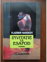 Anticariat: Vladimir Nabokov - Invitatie la esafod
