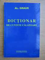 Alexandru Graur - Dictionar de cuvinte calatoare
