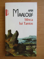 Amin Maalouf - Stanca lui Tanios (Top 10+)