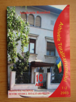 Arhivele Totalitarismului, anul XI, nr. 1-2, 2003