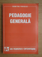 Dumitru Popovici - Pedagogie generala