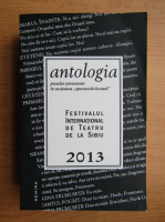 Festivalul international de teatru de la Sibiu 2013
