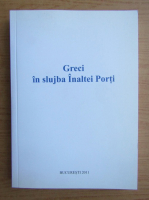 Grecii in slujba Inaltei Porti