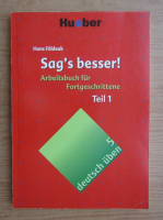 Hans Foldeak - Sag's besser! Arbeitsbuch fur Fortgeschrittene