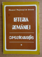 Istoria Romaniei. Crestomatie