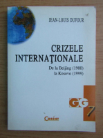 Jean-Louis Dufour - Crizele internationale