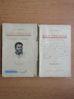 Lucian Predescu - Ion Creanga. Viata si opera (2 volume, 1932)