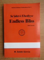 M. Siddik Gumus - Se'adet-i Ebediyye. Endless Bliss (volumul 5)