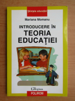 Mariana Momanu - Introducere in teoria educatiei 