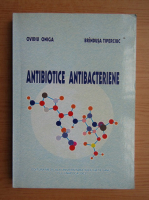 Ovidiu Oniga - Antibiotice antibacteriene