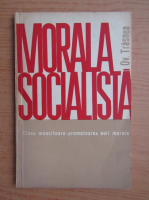 Ovidiu Trasnea - Morala socialista