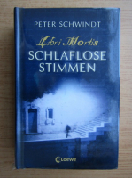 Peter Schwindt - Schlaflose Stimmen