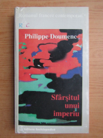 Anticariat: Philippe Doumenc - Sfarsitul unui imperiu 