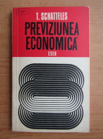 Tiberiu Schatteles - Previziunea economica 