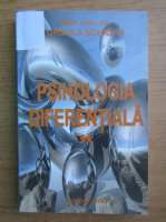 Ursula Schiopu - Psihologia diferentiala, volumul 2