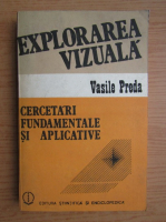 Vasile Preda - Explorarea vizuala. Cercetari fundamentale si aplicative