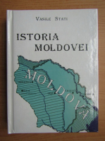 Vasile Stati - Istoria Moldovei 