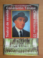 140 de ani de Revista Romaneasca, nr. 1, 2011, Teatrul de revista. Constantin Tanase