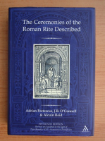Adrian Fortescue - The ceremonies of the roman rite described