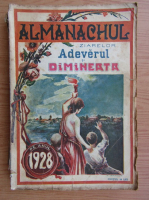 Almabahul ziarelor Adevarul si Dimineata 1928